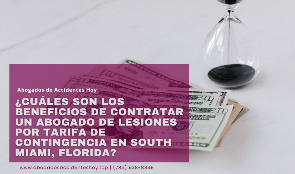 abogado lesiones tarifa contingencia South Miami