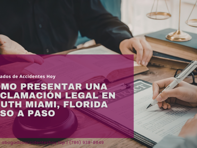 Cómo presentar una reclamación legal en South Miami, Florida paso a paso
