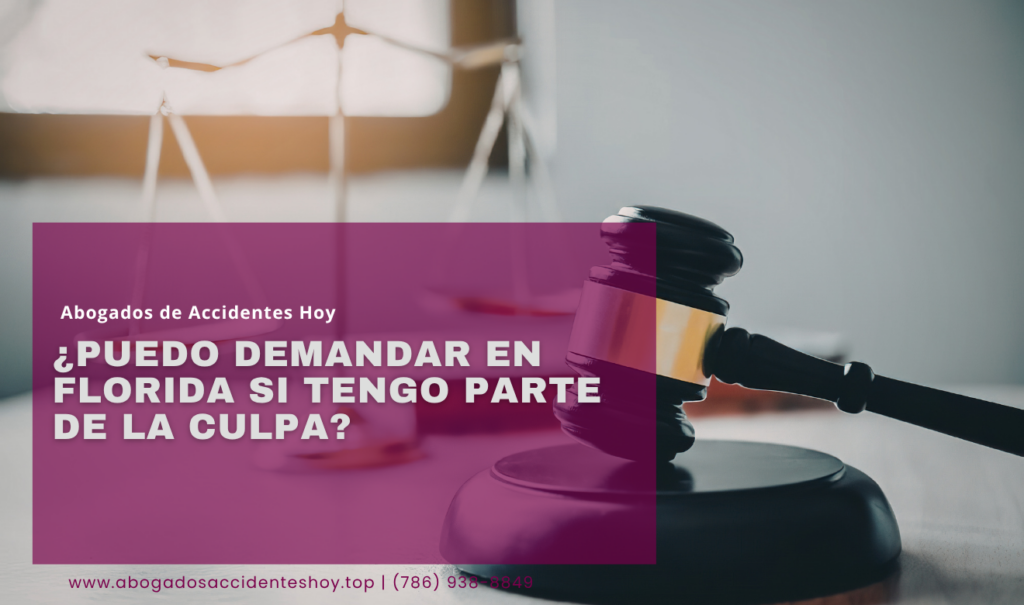 puedo demandar con parte de culpa South Miami