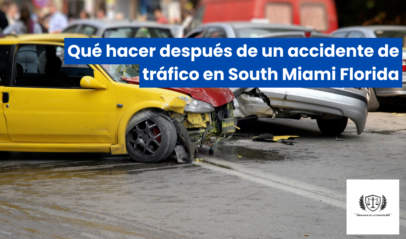 qué hacer después de un accidente South Miami