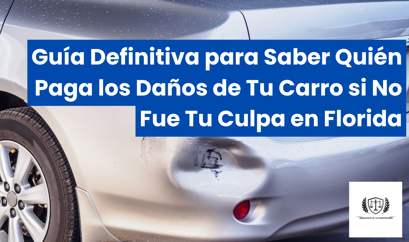 quién paga los daños de mi carro si no fue mi culpa